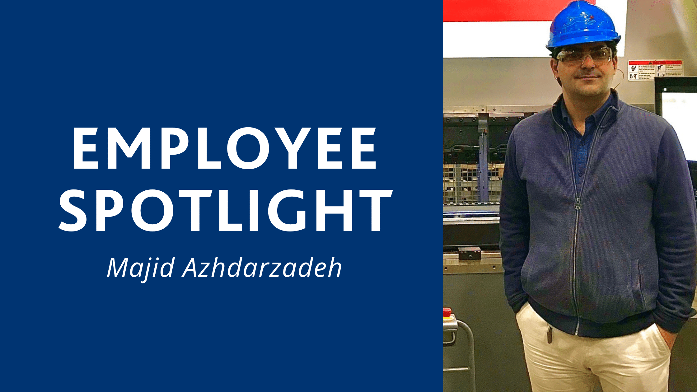 Majid Azhdarzadeh Employee Spotligh
